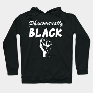 Phenominally BLACK Hoodie